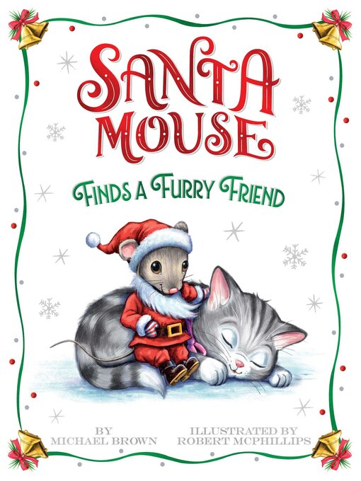 Title details for Santa Mouse Finds a Furry Friend by Michael Brown - Available